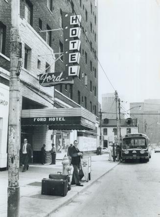 The Ford Hotel, soon to close. The manager doesn't know if it will be torn down