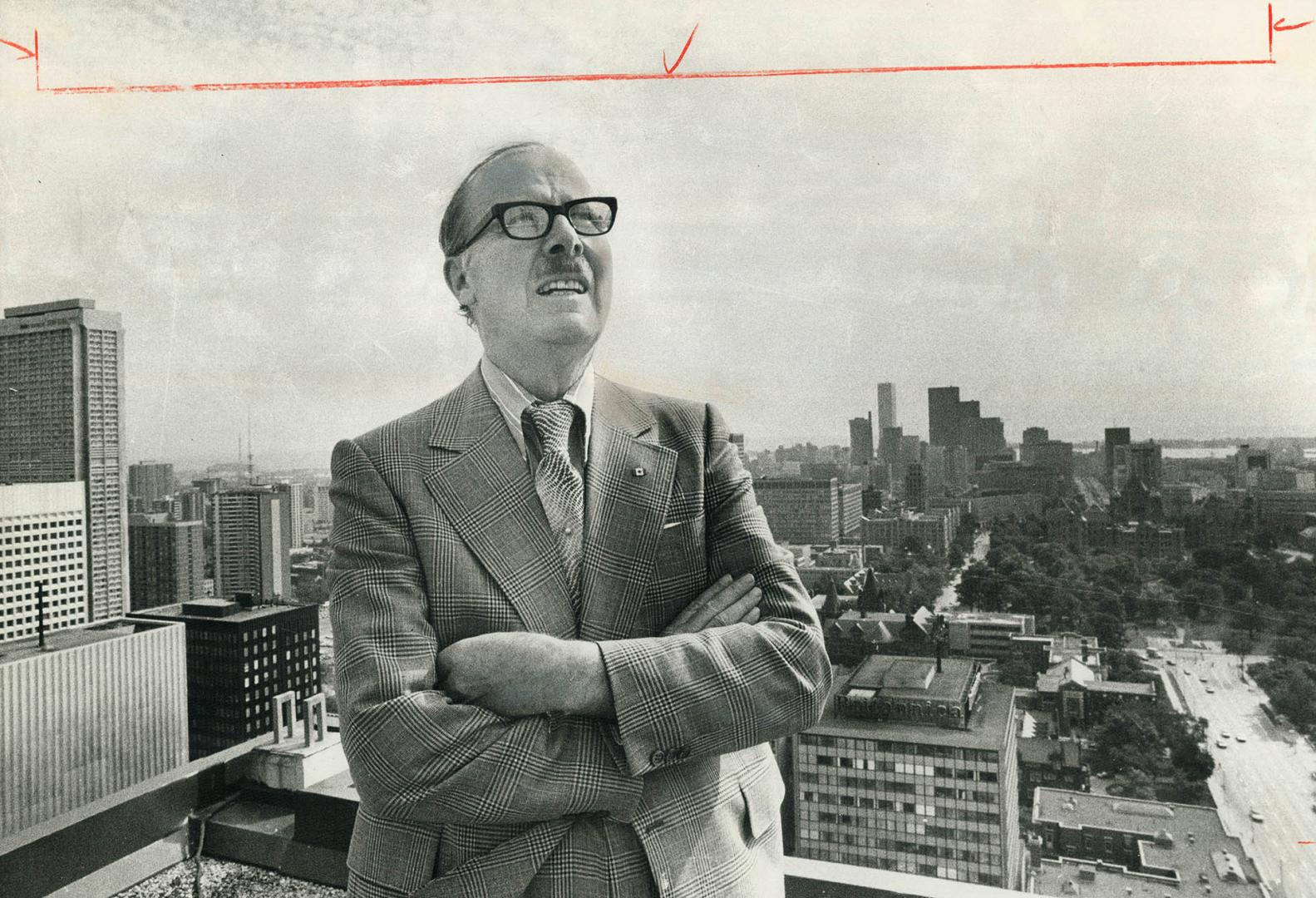 Surveying his domain from atop one of Toronto's new downtown skycrapers is William Dennison, who retires at the end of this year after six years as ma(...)