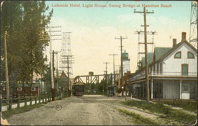 Lakeshore Hotel, Light House, Swing Bridge at Hamilton Beach