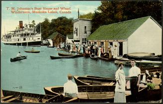 T.M. Johnston's Boathouse and Wharf. Windermere, Muskoka Lakes, Canada