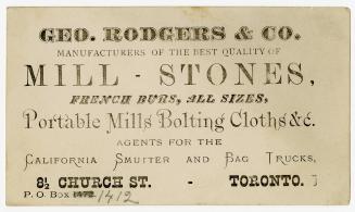 Geo. Rodgers & Co. Manufacturers of the best quality of Mill-Stones