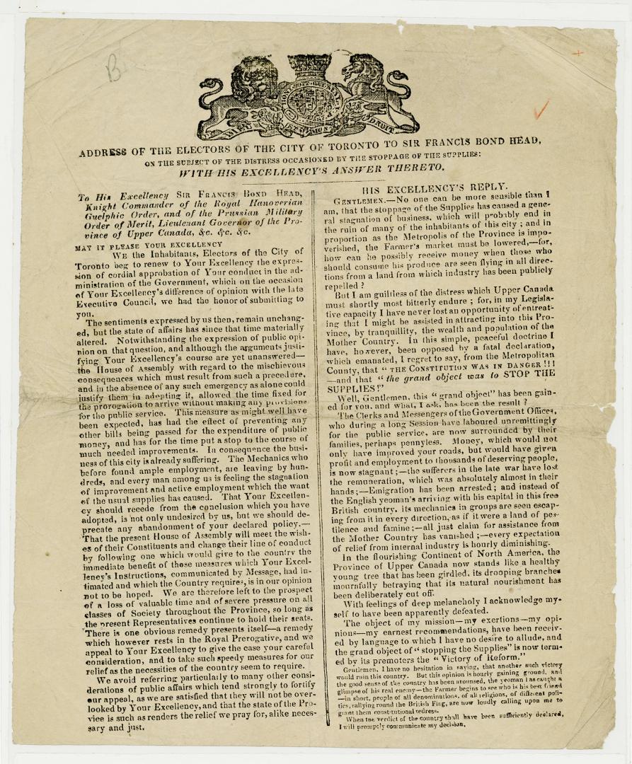 Address of the electors of the city of Toronto to Sir Francis Bond Head, on the subject of the distress occasioned by the stoppage of the supplies : with His Excellency's answer thereto