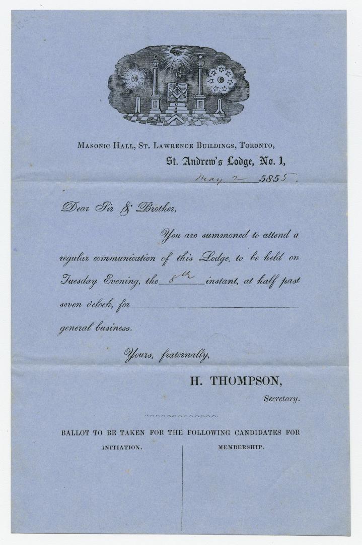 Masonic Hall, St. Lawrence Buildings, Toronto, St. Andrew's Lodge, No. 1 : you are summoned to attend a regular communication of this lodge