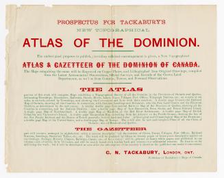 Prospectus for Tackabury's new topographical atlas of the Dominion