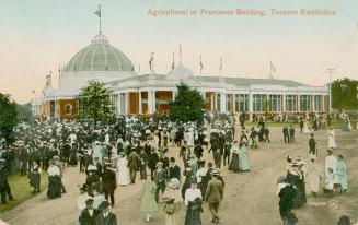 Agricultural or Provinces Building, Toronto Exhibition