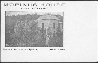 Morinus House, Lake Rosseau Mrs. W.D. McNaughton, Proprietress Terms on Application