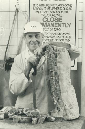 The final cut: Bob Duguid, owner of the James D. Duguid butcher shop on Yonge St., is closing the 82-year-old business for good today.