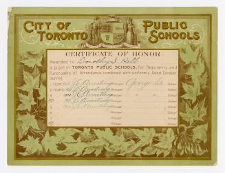 City of Toronto Public Schools Certificate of Honor : awarded to [Dorothy I. Pell] a pupil in Toronto Public Schools ...