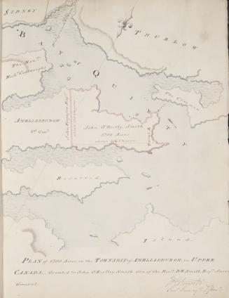 Plan of 1200 acres in the township of Ameliasburg in Upper Canada granted to John O'Reilly Smith Son of the Honble