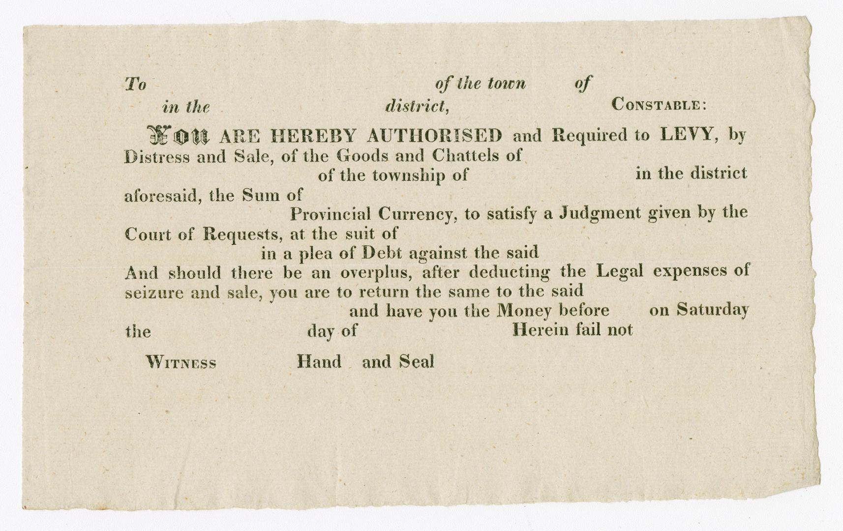 You are hereby authorised and required to levy, by distress and sale, of the goods and chattels ...