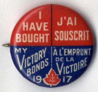 I have bought my victory bonds = J'ai souscrit à l'emprunt de la victoire