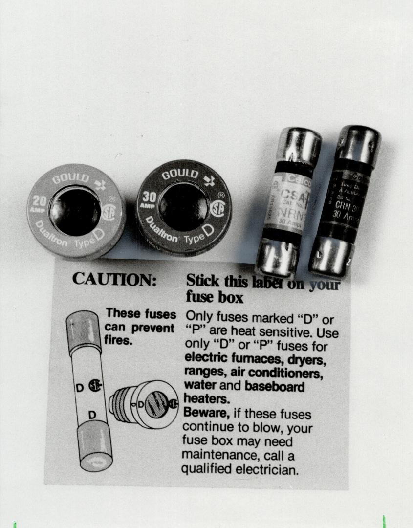 Be safe, not sorry: Use these new heat-sensitive circuit breakers rather than glass screwing fuses, Canadian Standards Association says