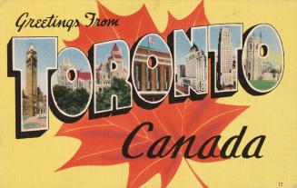 The word "Toronto" is written in huge block letters and is superimposed over an orange maple le…