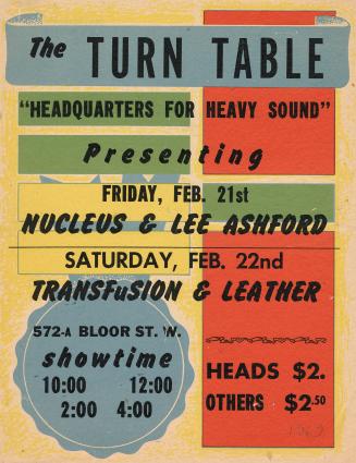 A poster advertising events at a night club named The Turn Table, 572-A Bloor St. West, Toronto…