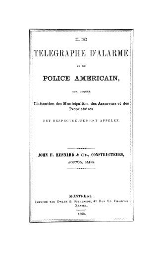 Le télégraphe d'alarme et de police américain, sur lequel l'attention des municipalités, des assureurs et des propriétaires est respectueusement appelée