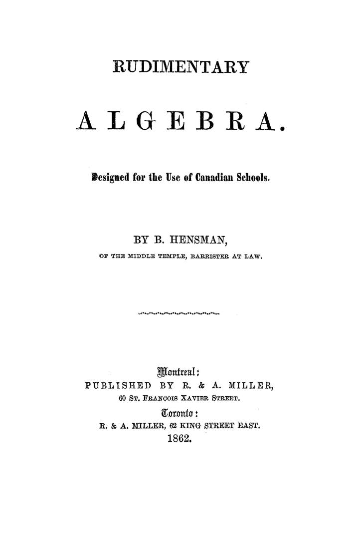 Rudimentary algebra. Designed for the use of Canadian schools