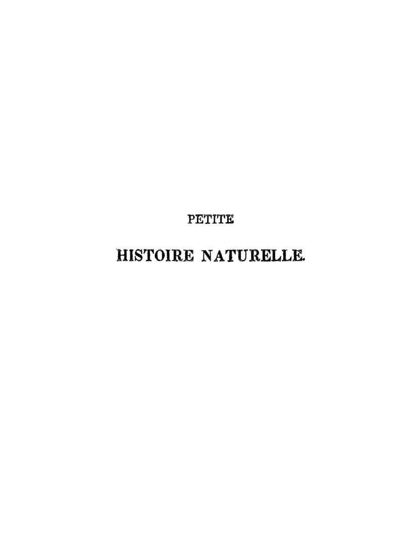 Petite histoire naturelle, ou leçons sur les mineraux, les plantes et les animaux qu'il est le plus utile de connaître