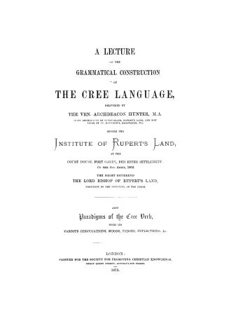 A lecture on the grammatical construction of the Cree language