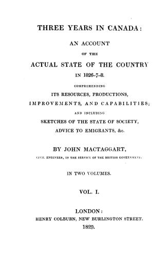 Three years in Canada, an account of the actual state of the country in 1826-7-8