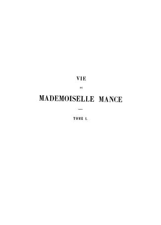 Vie de Mlle. Mance et histoire de l'Hôtel-Dieu de Villemarie dans l'éle de Montréal, en Canada