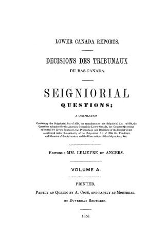 Lower Canada reports. Décisions des tribunaux du Bas-Canada. Seigniorial questions