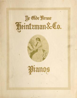 Ye olde firme Heintzman & Co.: pianos