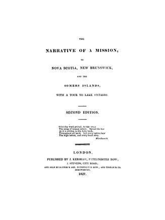 The narrative of a mission to Nova Scotia, New Brunswick, and the Somers islands, with a tour to lake Ontario