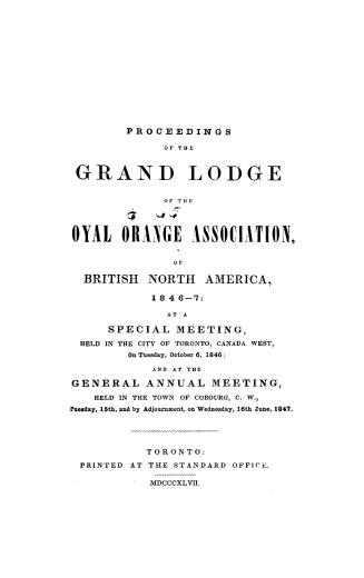 Annual report of the proceedings of the Grand Lodge of the Loyal Orange Association of British North America