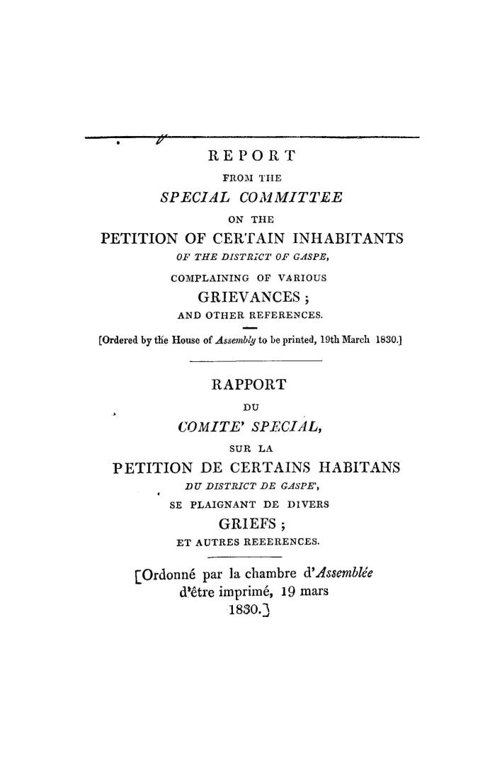 Report...complaining of various grievances, and other references. (Ordered by the House of Assembly to be printed, 19th March 1830.