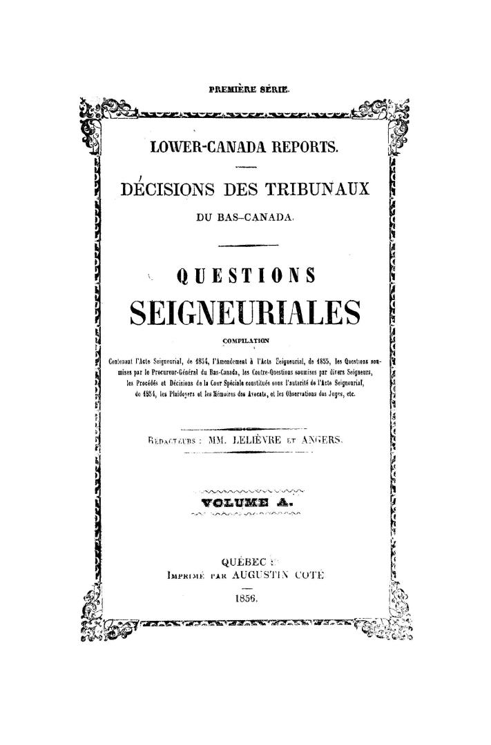 Lower Canada reports. Décisions des tribunaux du Bas-Canada. Questions seigneuriales