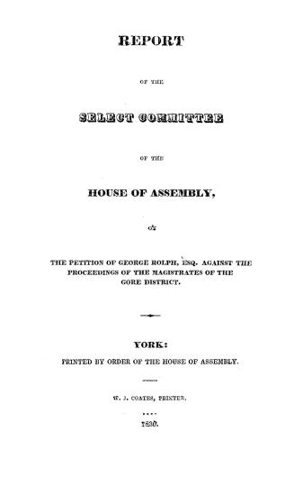 Report of the Select committee of the House of assembly on the petition of George Rolph, esq