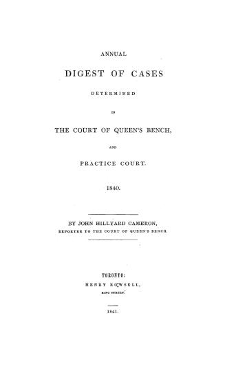 Annual digest of cases determined in the Court of Queen's Bench and Practice court