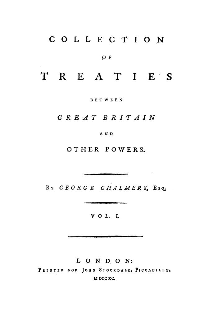 A collection of treaties between Great Britain and other powers