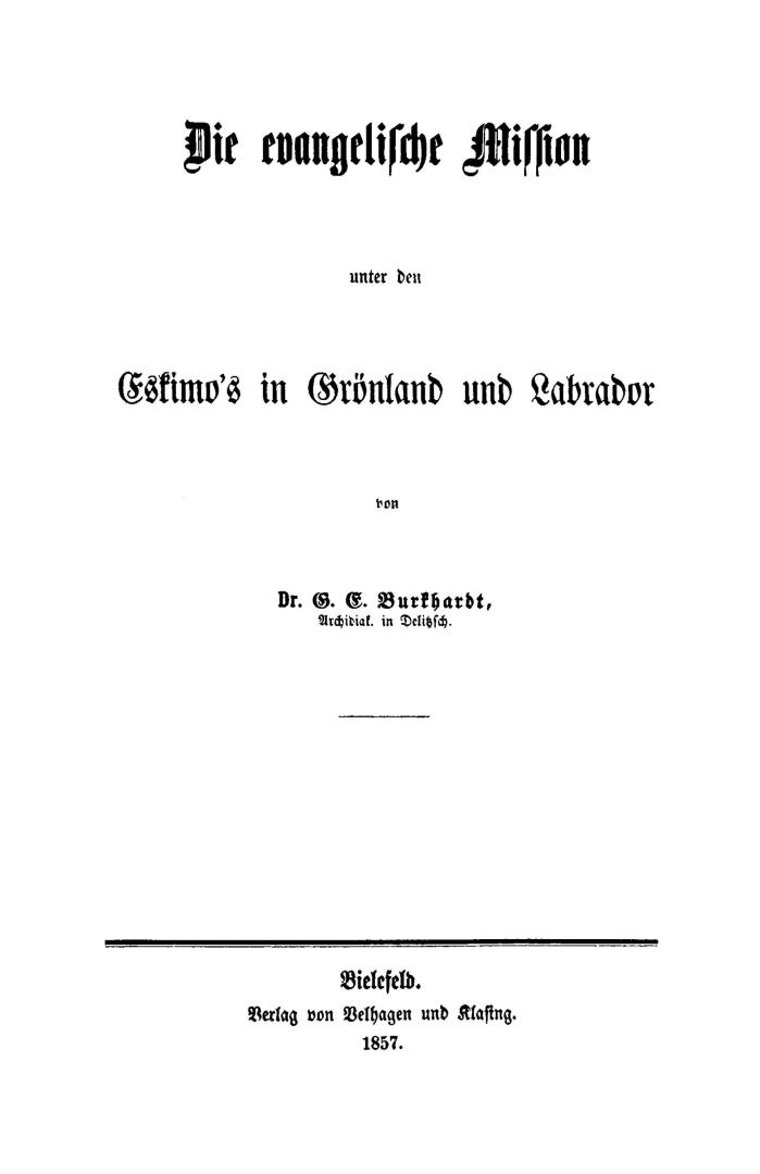 Die Evangelische Mission unter den Eskimo's in Grönland und Labrador