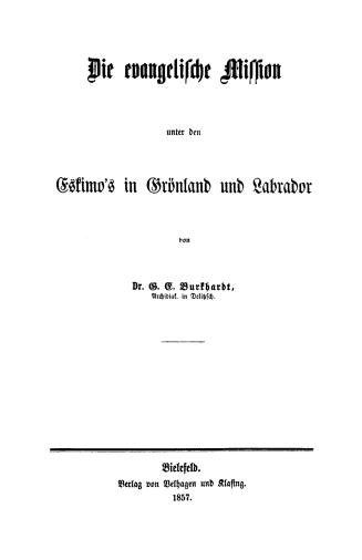 Die Evangelische Mission unter den Eskimo's in Grönland und Labrador