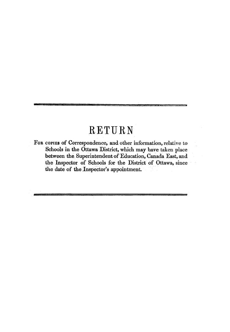 Return to an Address from the Legislative assembly, of the 22nd ultimo, for copies of correspondence and other information relative to schools in the (...)