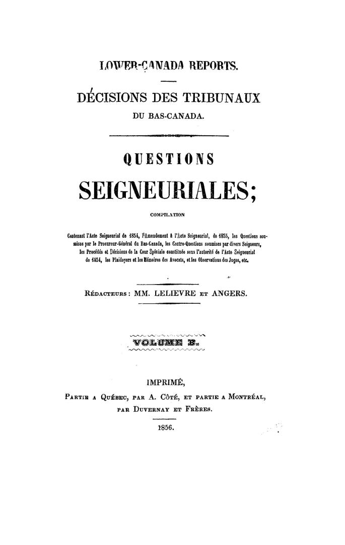 Lower Canada reports. Décisions des tribunaux du Bas-Canada. Questions seigneuriales