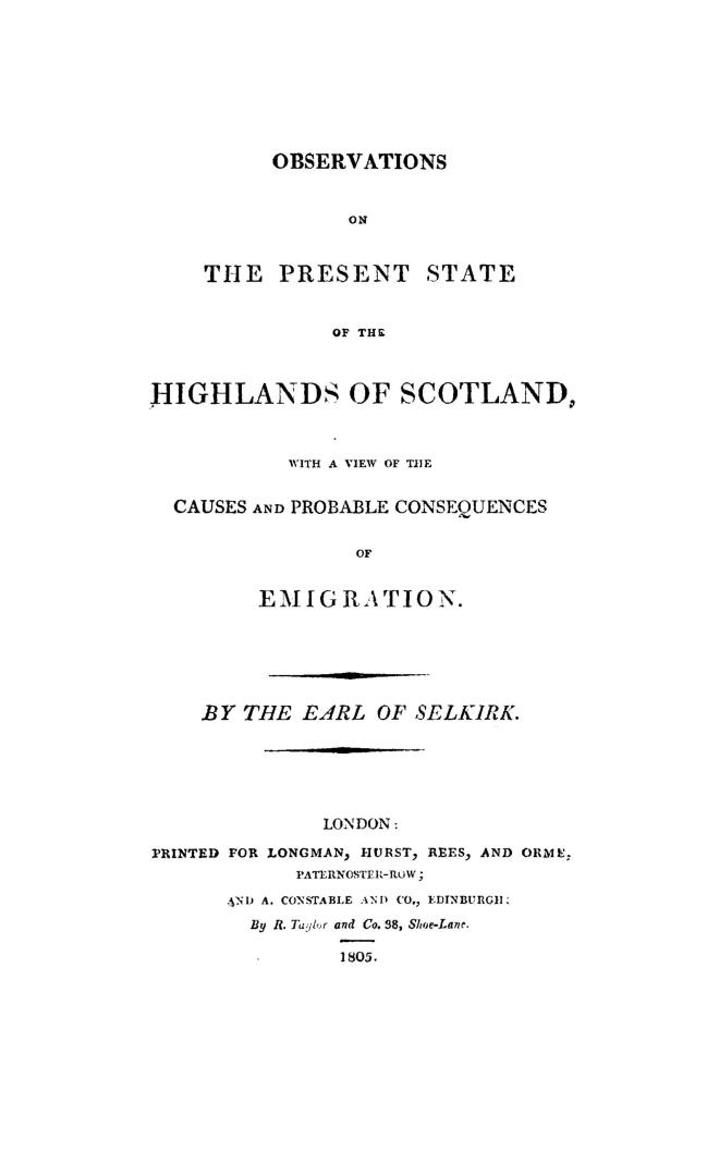 Observations on the present state of the Highlands of Scotland, : with a view of the causes and probable consequences of emigration