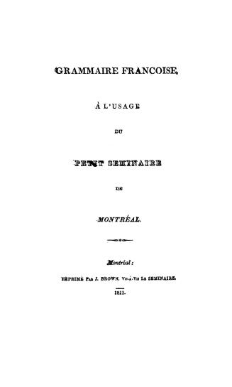 Grammaire française, à l'usage du Petit séminaire de Montréal