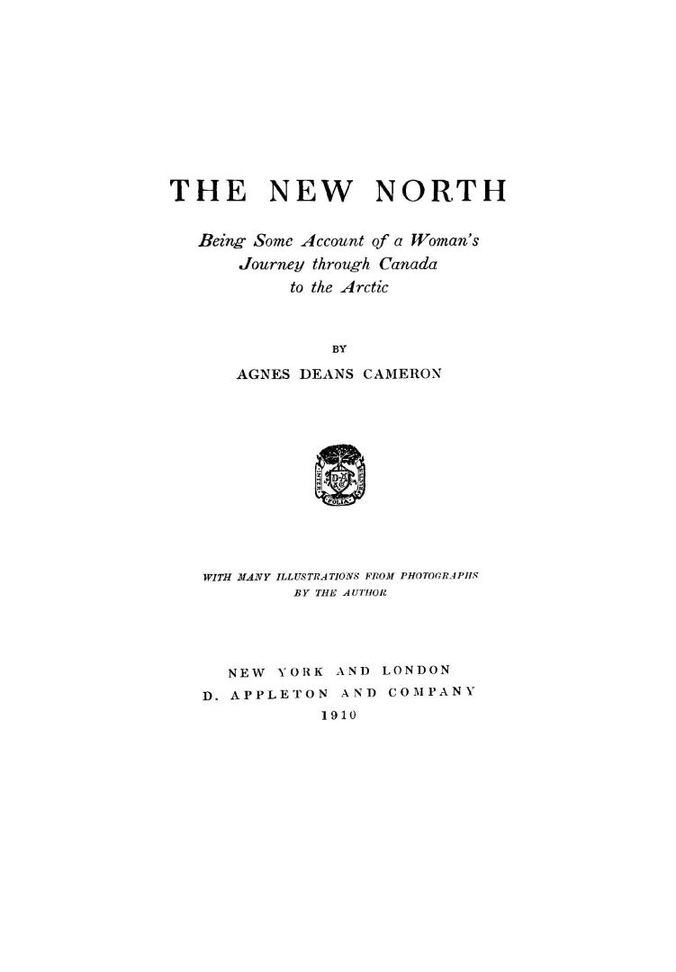 The new North : being some account of a woman's journey through Canada to the Arctic