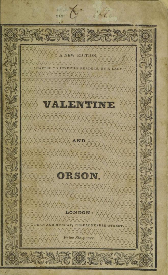 Valentine and Orson, or, The wild man of the wood : with eight coloured engravings