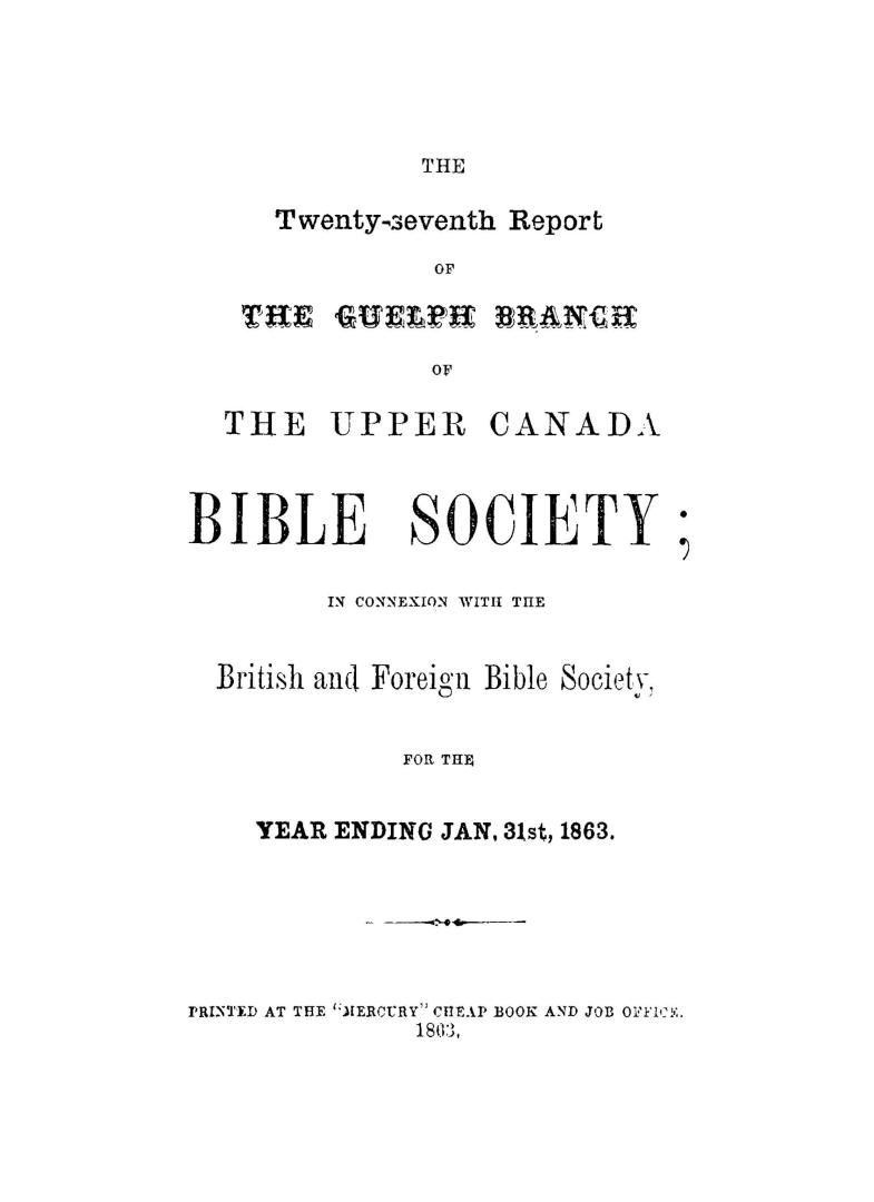 Report of the Guelph Branch of the Upper Canada Bible Society, in connection with the British and Foreign Bible Society