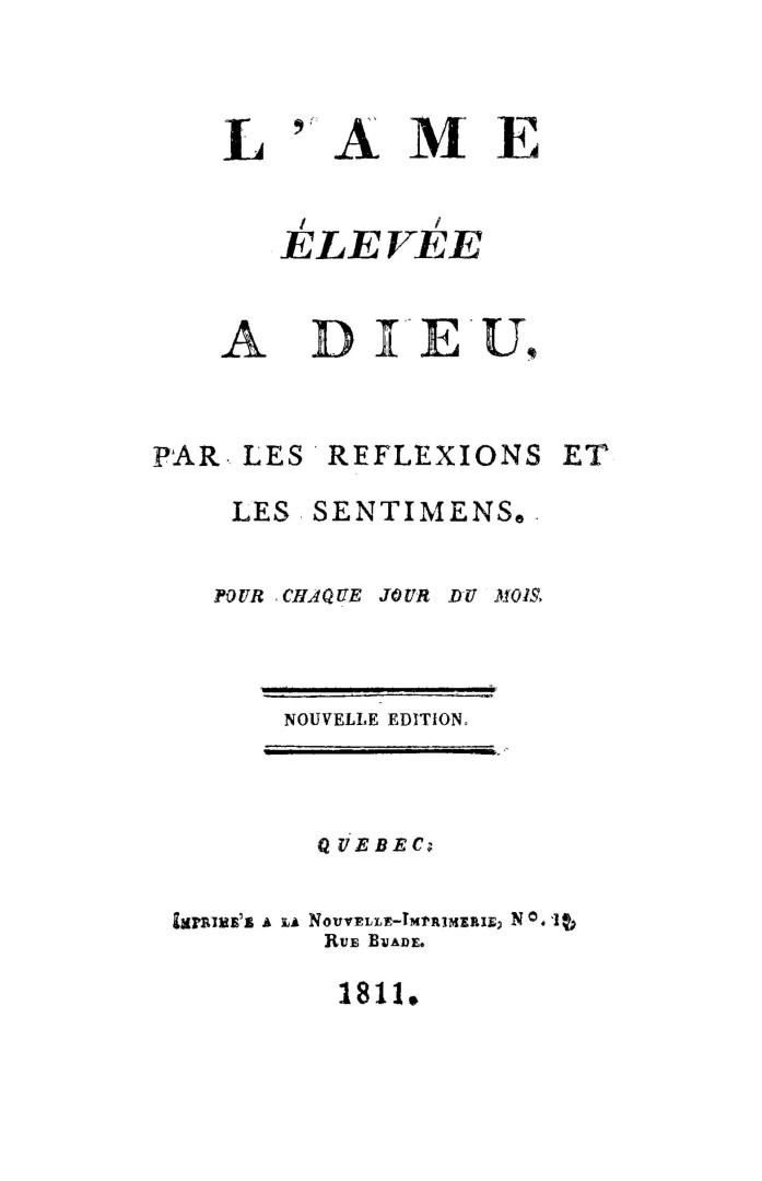 L'ame élévée à Dieu par les réflexions et les sentimens, pour chaque jour du mois