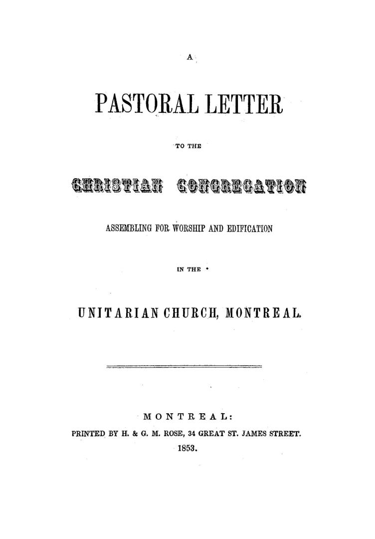 A pastoral letter to the Christian congregation assembling for worship and edification in the Unitarian Church, Montreal