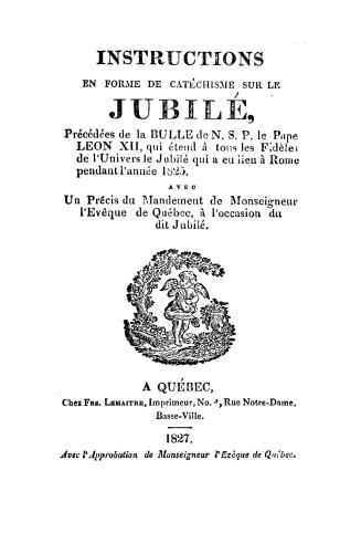 Instructions en forme de catéchisme sur le jubilé, précédées de la bulle de N