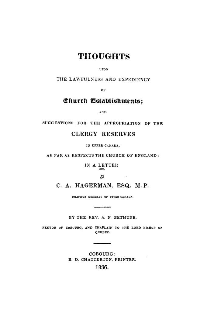 Thoughts upon the lawfulness and expediency of church establishments and suggestions for the appropriation of the clergy reserves in Upper Canada, as (...)