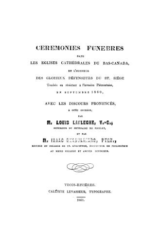 Cérémonies funèbres dans les églises cathédrales du Bas-Canada en l'honneur des glorieux défenseurs du St