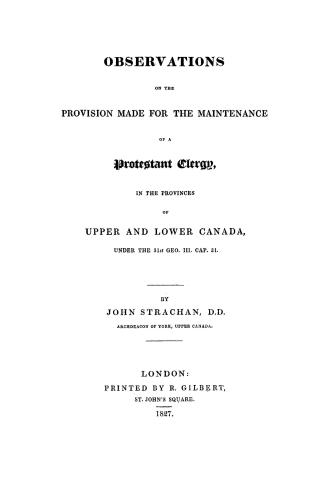 Observations on the provision made for the maintenance of a Protestant clergy in the provinces of Upper and Lower Canada, under the 31st Geo. III, Cap. 31