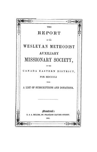 Report of the Wesleyan Methodist auxiliary missionary society of the Canada Eastern district