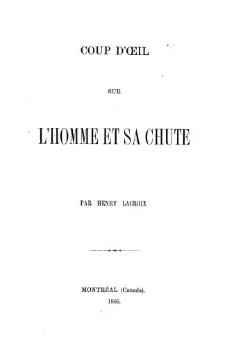 Coup d'oeil sur l'homme et sa chute, par Henry Lacroix